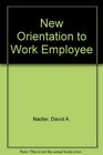 New Orientation to Work Employee