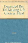 Expanded Revised EditionMaking Life Choices Health/Skills  Concepts Student Text