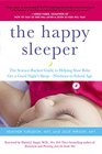 The Happy Sleeper: The Science-Backed Guide to Helping Your Baby Get a Good Night's Sleep?Newborn to School Age