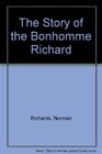 The Story of the Bonhomme Richard