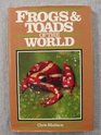 Frogs and Toads of the World