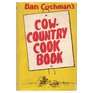 Dan Cushman's CowCountry Cookbook