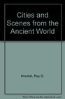 Cities and Scenes from the Ancient World
