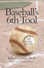 Baseballs 6th Tool:  The inner game