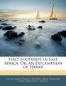 First Footsteps in East Africa Or an Explanation of Harar