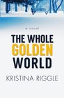 The Whole Golden World
