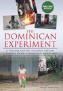 The Dominican Experiment A Teacher and His Students Explore a Garbage Dump a Sweatshop and Vodou