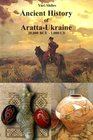 Ancient History of Aratta-Ukraine : 20,000 BCE - 1,000 CE