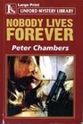 Nobody Lives Forever