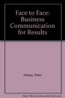 Face to Face Business Communication for Results