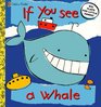 If You See a Whale
