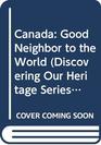 Canada Good Neighbor to the World