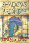 Shadows in Bronze