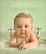 Baby Love An Affectionate Miscellany