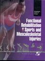 Functional Rehabilitation of Sports and Musculoskeletal Injuries