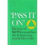 Pass It on: The Story of Bill Wilson and How the A. A. Message Reached the World (#2075)