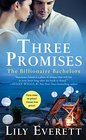 Three Promises: The Fireside Inn / Bonfire Beach / Lantern Lake (Billionaire Bachelors, Bks 1-3)