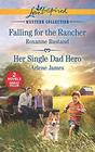 Falling for the Rancher / Her Single Dad Hero