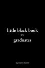 Little Black Book for Graduates