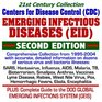 21st Century Collection Centers for Disease Control (CDC) Emerging Infectious Diseases (EID) - Comprehensive Collection from 1995 to 2004 with Accurate ... Hemorrhagic Fevers, Ebola, Encephalitis