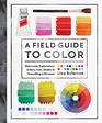 A Field Guide to Color: A Watercolor Workbook
