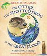 The Otter the Spotted Frog  the Great Flood A Creek Indian Story