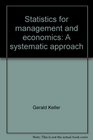 Statistics for Management and Economics A Systematic Approach