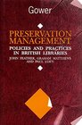 Preservation Management Policies and Practices in British Libraries