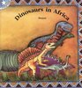 Dinosaurs in Africa Gr 3 Reader Level 8
