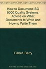How to Document ISO 9000 Quality Systems