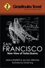 GrassRoutes Travel Guide to San Francisco New View of Yerba Buena