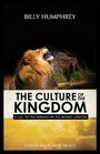 The Culture of the Kingdom A Call to the Sermon on the Mount Lifestyle