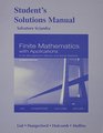 Student Solutions Manual for Finite Mathematics with Applications In the Management Natural and Social Sciences