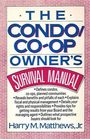 The Condo/CoOp Owner's Survival Manual