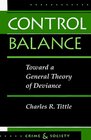 Control Balance Toward a General Theory of Deviance