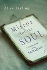 Mirror for the Soul A Christian Guide to the Enneagram