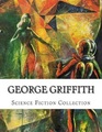 George Griffith Science Fiction Collection