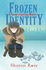 Frozen Identity A Parson's Cove Cozy Mystery