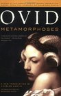 Metamorphoses A New Translation by Charles Martin