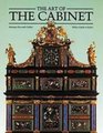 The Art of the Cabinet/Including a Chronological Guide to Styles