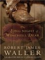 The Long Night of Winchell Dear LARGE PRINT EDITION