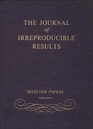 The Journal of Irreproducible Results Selected Papers Third Edition