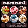 Macaron Magic 2 Individual Desserts and Showpieces
