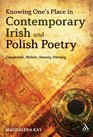 Knowing One's Place in Contemporary Irish and Polish Poetry Zagajewski Mahon Heaney Hartwig
