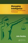 Managing Intelligence A Guide for Law Enforcement Professionals