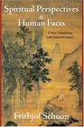 Spiritual Perspectives and Human Facts A New Translation with Selected Letters