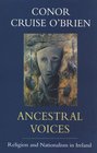 Ancestral Voices  Religion and Nationalism in Ireland