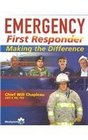 Emergency First Responder Text and Pocket Guide Making the Difference