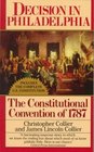 Decision in Philadelphia  The Constitutional Convention of 1787