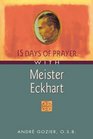 15 Days of Prayer With Meister Eckhart
